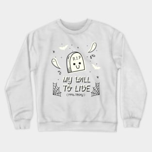 RIP My Will To Live - 1996 Crewneck Sweatshirt